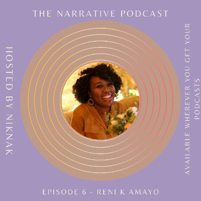 Episode 6 - Reni K Amayo