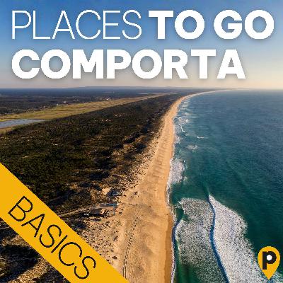 Comporta – die Basics Comporta – die Basics