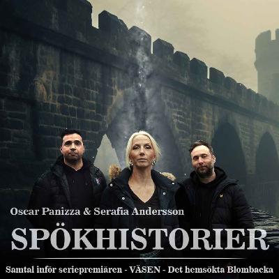 SPÖKHISTORIER - Samtal med Oscar Panizza & Serafia Andersson