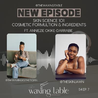 Skin Science 101: Cosmetic Formulation and Ingredients ft. Anniezei @theskinjawn Skin Science 101: Cosmetic Formulation and Ingredients ft. Anniezei @theskinjawn