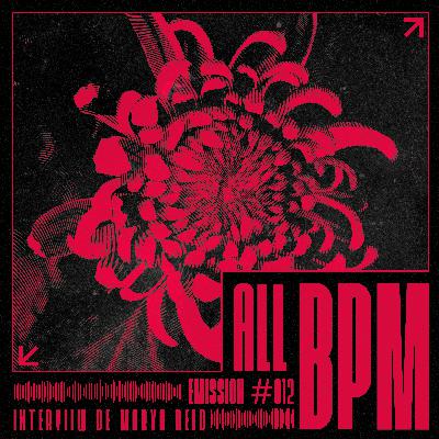 ALL BPM - Interview de Marva Reed
