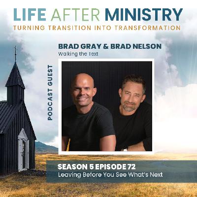 Leaving Before You See What's Next (featuring Brad Gray & Brad Nelson) Leaving Before You See What's Next (featuring Brad Gray & Brad Nelson)