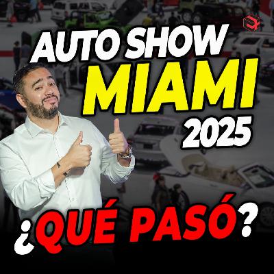 INCREÍBLE! ¿Qué pasó con el AUTO SHOW de MIAMI 2025? INCREÍBLE! ¿Qué pasó con el AUTO SHOW de MIAMI 2025?