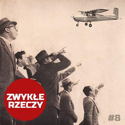 Odc. 7 - Najbardziej spektakularny lot samolotem w latach 80-tych