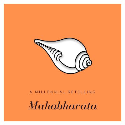 Mahabharata | A millennial retelling | Episode 1