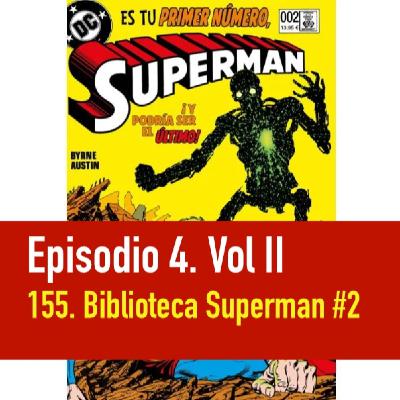 PC #004. Vol. II - 155 lgc - Biblioteca Superman #2 en profundidad PC #004. Vol. II - 155 lgc - Biblioteca Superman #2 en profundidad