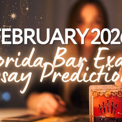 Bar Exam Drills Podcast - Ep 030 - February 2026 Florida Bar Exam Essay Predictions