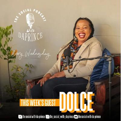 Episode 1  - DOLCE on Life  Career  Societys Perception  thesocialwithdaprince Episode 1  - DOLCE on Life  Career  Societys Perception  thesocialwithdaprince