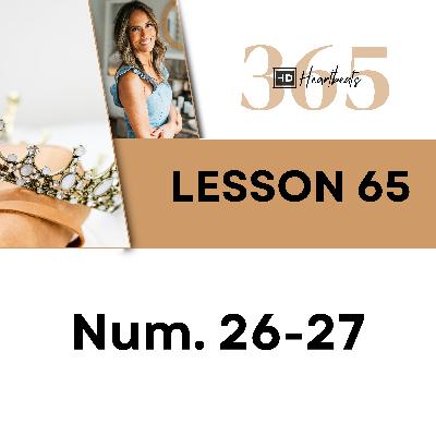 Lesson 65 Numbers 26-27 | Heartbeat of God | 2025 Bible Study & Commentary