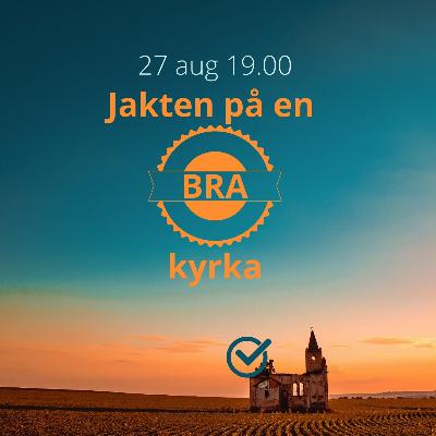 Jakten på en bra kyrka – Martin Helgesson