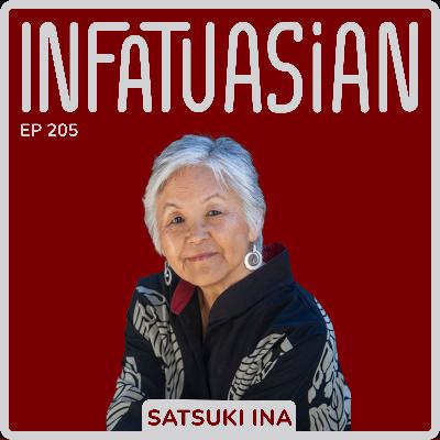Ep 205 Satsuki Ina - Echoes from the Internment Camps: Satsuki Ina’s Family Story Ep 205 Satsuki Ina - Echoes from the Internment Camps: Satsuki Ina’s Family Story