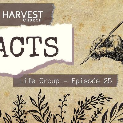 LIFE GROUP STUDY SERIES: ACTS - Episode 25 | Ian Rea