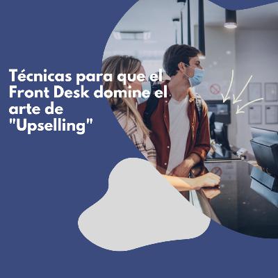 Tecnicas de Upselling - area de Recepcion