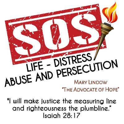 "SOS"  - LIFE - DISTRESS ABUSE AND PERSECUTION "SOS"  - LIFE - DISTRESS ABUSE AND PERSECUTION