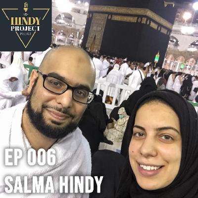 EP 006 - Salma Hindy