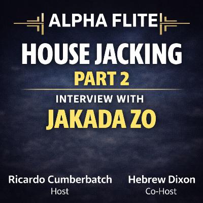 House Jacking Part 2. Interview with Author Jakada Zo