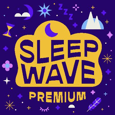 Don’t Miss Out: Unlock 14-Days Free Of Sleep Wave Premium