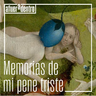 47. Memorias de mi pene triste | Bonus