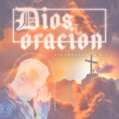 Dios Y La Oración