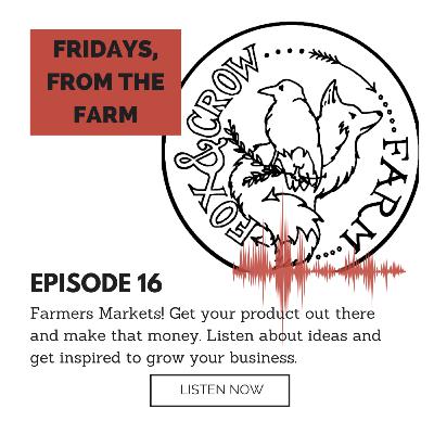 Farmers Markets and Making Money with your Farm Products