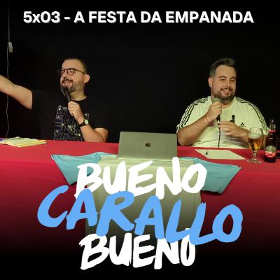BCB 5x03 - A festa da empanada