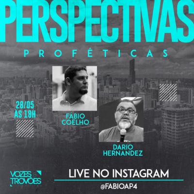 LIVE - Perspectivas Proféticas - Dario Hernandez / Fábio Coelho