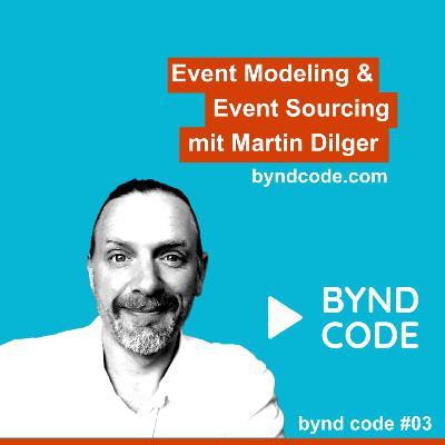 #3 - Event Modeling und Event Sourcing mit Martin Dilger