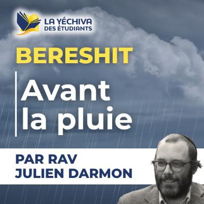 Bereshit, Avant la pluie Bereshit, Avant la pluie
