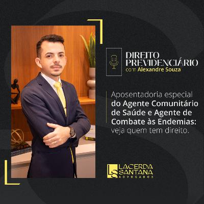 Aposentadoria especial do Agente Comunitário de Saúde e Agente de Combate às Endemias: veja quem tem direito. Aposentadoria especial do Agente Comunitário de Saúde e Agente de Combate às Endemias: veja quem tem direito.