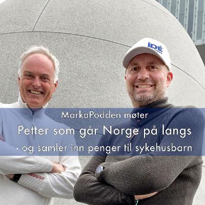 MarkaPodden møter Petter som går Norge på langs 2022