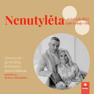 Donorystė – gyvenimą keičiantis pasirinkimas