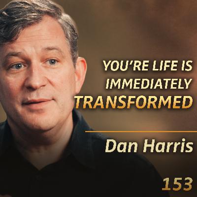 E153 - Dan Harris: How to Conquer the Voice in Your Head