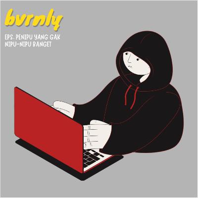 #22 Penipu yang Gak Nipu-Nipu Banget