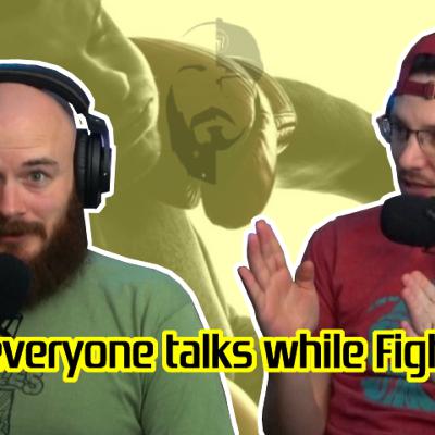 Not everyone talks while fighting. Jon does.