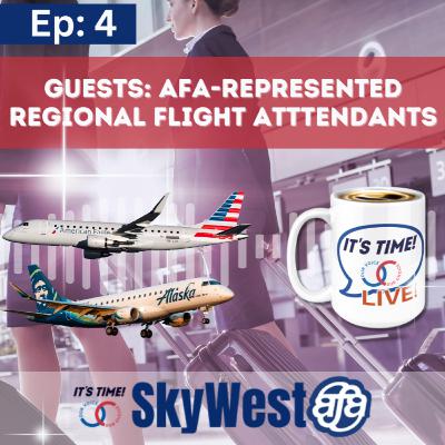Ep 4: Guests: AFA-Represented Regional Flight Attendants