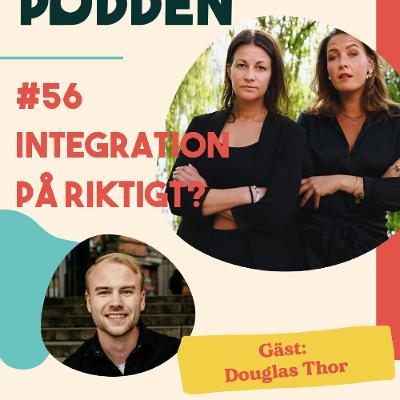 #56 - integration på riktigt? - del 2
