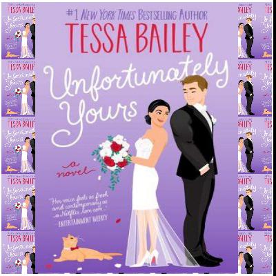 (Download Now) [PDF/EPUB] Unfortunately Yours  (A Vine Mess, #2) by Tessa Bailey Free Download