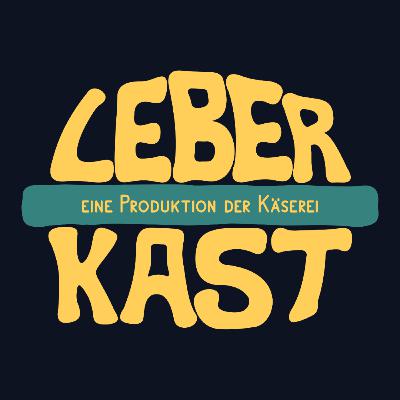 Der Leberkast - Alles neuer, alles käsiger - ep. 3.01