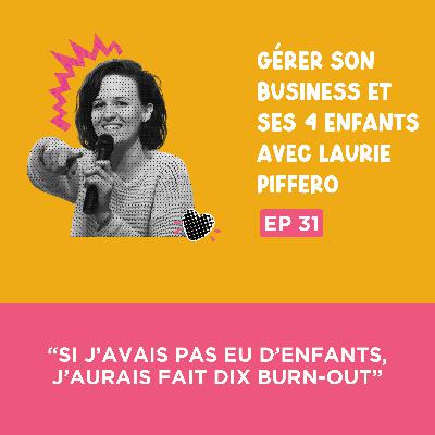 [Teaser] Laurie Piffero : “Si j’avais pas eu d’enfants… j’aurais fait dix burn-out.”