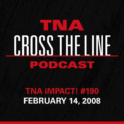 Episode #345: TNA iMPACT! #190 - 2/14/08: Til Death Do Us Part Episode #345: TNA iMPACT! #190 - 2/14/08: Til Death Do Us Part