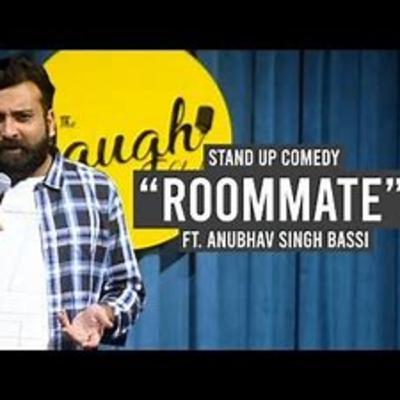 Roommate - Stand Up Comedy Ft. Anubhav Singh Bassi