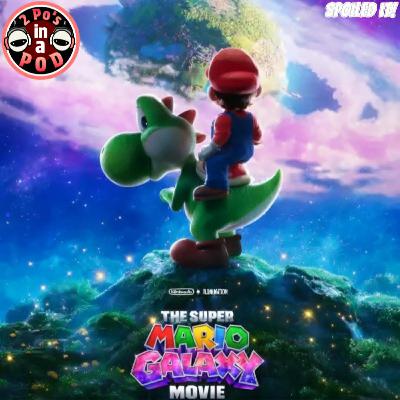SPOILED IT! - The Super Mario Galaxy Movie (Review & Spoiler Discussion)