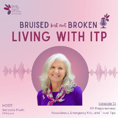 ITP Preparedness: Nosebleeds, Emergency Kits, and Travel Tips ITP Preparedness: Nosebleeds, Emergency Kits, and Travel Tips
