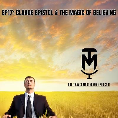 CLAUDE BRISTOL & THE MAGIC OF BELIEVING