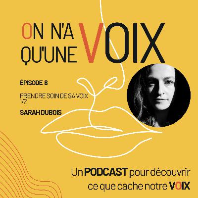 Prendre soin de sa voix 1/2 | Sarah Dubois Prendre soin de sa voix 1/2 | Sarah Dubois