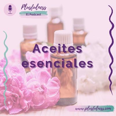 Aceites esenciales - Temp. 4/Ep. 7