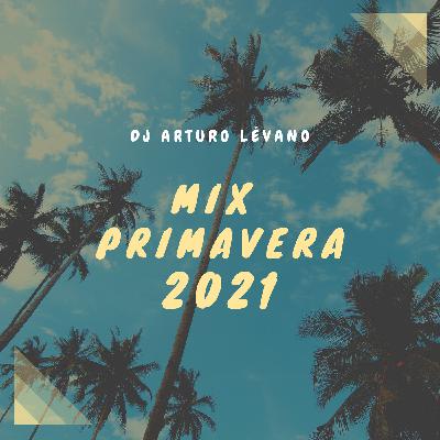 DJ Arturo Lévano - Primavera 2021