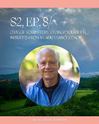 Change Your Story, Change Your Life: Insights from an Abundance Coach Change Your Story, Change Your Life: Insights from an Abundance Coach
