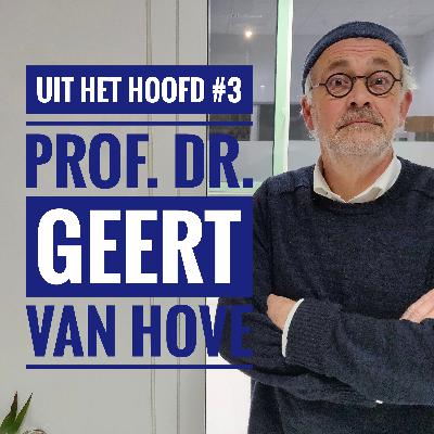 Uit het hoofd #3: prof. dr. Geert Van Hove over familie
