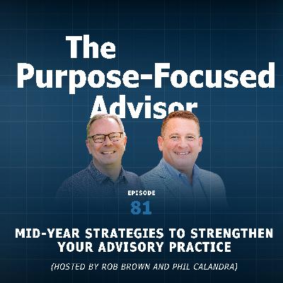 Mid-Year Strategies to Strengthen Your Advisory Practice